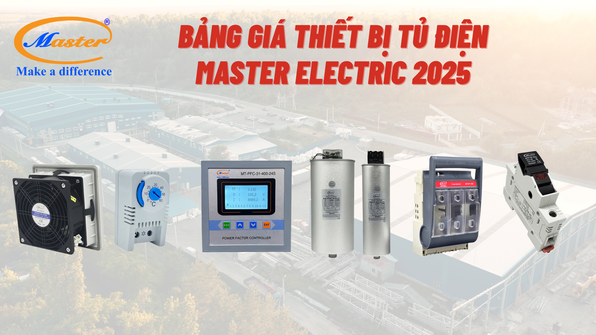 Bảng Giá Thiết Bị Tủ Điện Master Electric 2025 – Minh Bạch, Cạnh Tranh